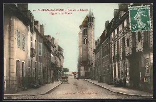 AK Saint-Jean-de-Losne, Rue de la Liberte L`Eglise et la Mairie