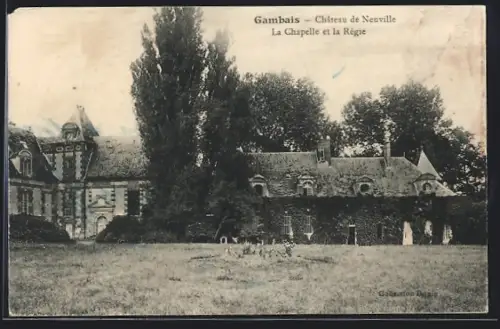 AK Gambais, Chateau de Neuville - La Chapelle et la Règie