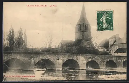 AK Cry-sur-Armancon, Le Pont et l`église en arrière-plan