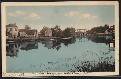 AK Moneteau, les bords de l'Yonne et le Pont