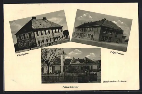 AK Pilisvörösvár, Polgari iskola, Községháza, Hösök-szobra és óvoda