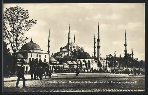 AK Constantinople, Mosquée de Sulatan Ahmed et la Fontaine Guillaume II.