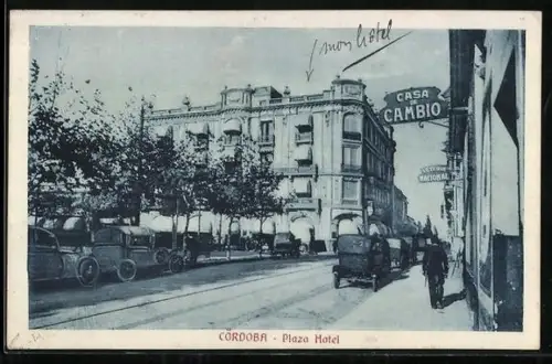 AK Cordoba, Plaza Hotel, Casa de Cambio