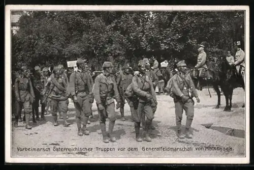 AK Vorbeimarsch österr. Truppen vor dem Generalfeldmarschall von Mackensen, Heerführer