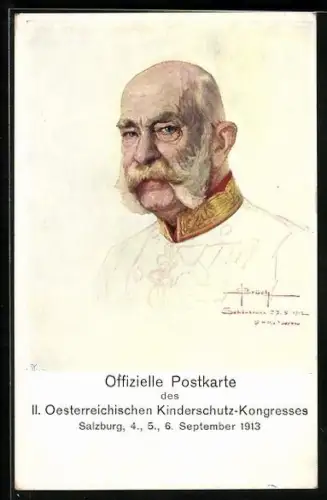 Künstler-AK Salzburg, II. Österr. Kinderschutz-Kongress 1913, Kaiser Franz Josef I. von Österreich