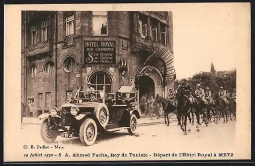 AK Metz, Auto Panhard & Levassor (192?), S. A. Ahmed Pacha, Bey de Tunisie, Départ de l`Hotel Royal, 1930