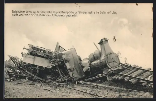 AK Lier, Entgleister Leerzug im Bahnhof, durch deutsche Eisenbahner zum Entgleisen gebracht