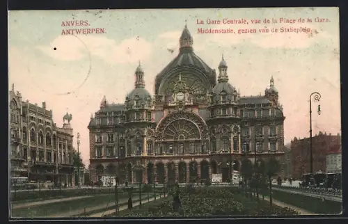 AK Anvers, La Gare Centrale, vue de la Place de la Gare, Bahnhof