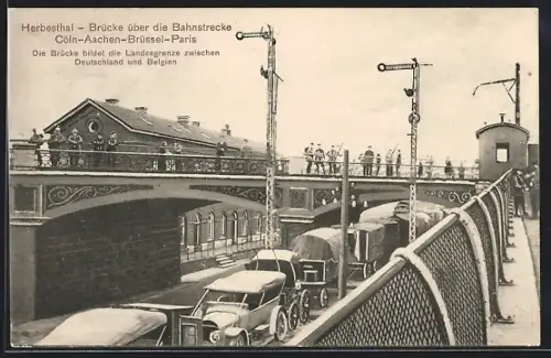 AK Herbesthal, Bahnhof, Brücke über die Bahnstrecke Cöln-Aachen-Brüssel-Paris
