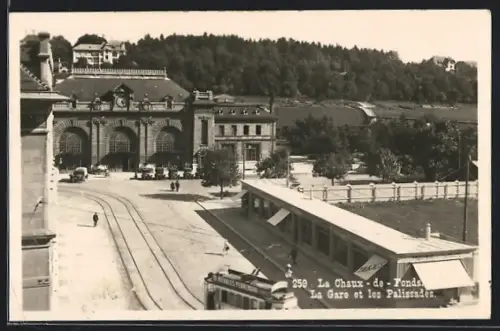 AK La Chaux-de-Fonds, La Gare et les Palissades, Bahnhof, Strassenbahn