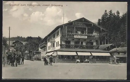 AK Berchtesgaden, Gasthof zum Königssee, Inh. Joseph Grösswang