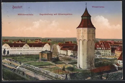 AK Rastatt, Wasserturm, Mädchenschule, Pagodenburg mit Klostergarten