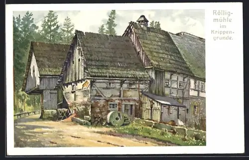 Künstler-AK Reinhardtsdorf, Rölligmühle im Krippengrunde