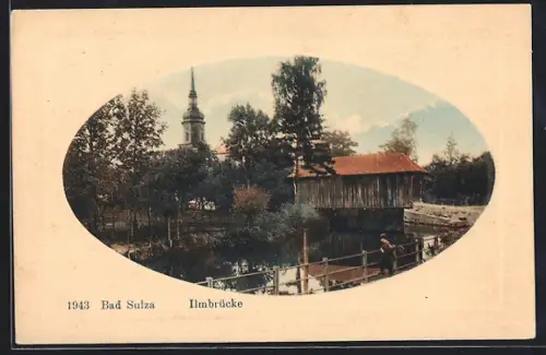 AK Bad Sulza, Ilmbrücke mit Blick zur Kirche