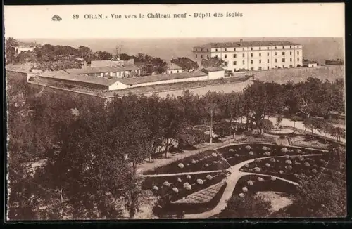 AK Oran, Vue vers le Château neuf, Dépôt des Isolés