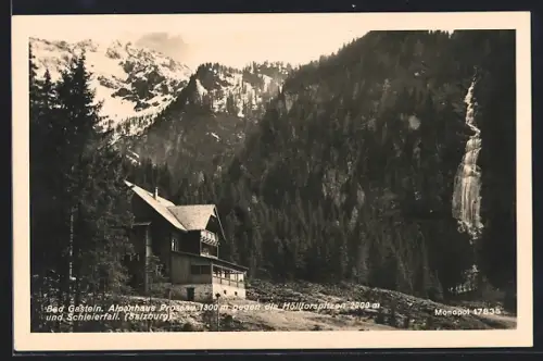 AK Bad Gastein, Alpengasthaus Prossau gegen die Hölltorspitzen und Schleierfall