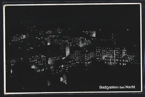 AK Badgastein, Panorama bei Nacht