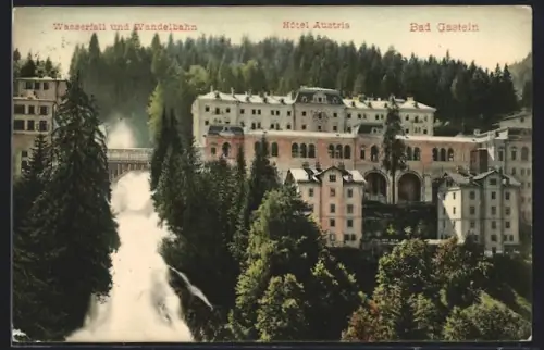 AK Bad Gastein, Hotel Austria mit Wasserfall und Wandelbahn