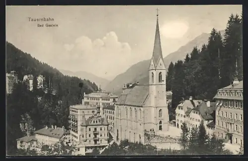 AK Bad Gastein /Tauernbahn, Blick zur Kirche