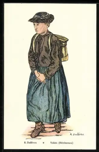 Künstler-AK Schweizer Trachten u. Volkslieder Vereinigung R. Dallèves: Frau aus Valais Hérémence