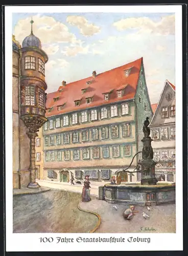 Künstler-AK Coburg, Staatsbauschule, Schlosserker, Stadtbrunnen, Festpostkarte 100 Jahre Staatsbauschule