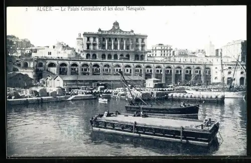 AK Alger, Le Palais Consulaire et les deux Mosquées