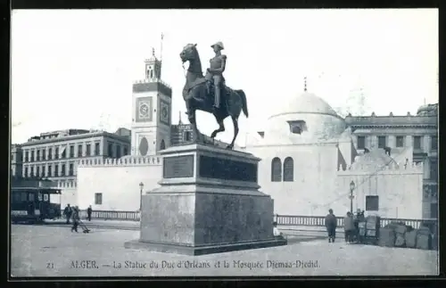 AK Alger, la statue du Duc d`Orléans et la mosquée Djemaa-Djedid