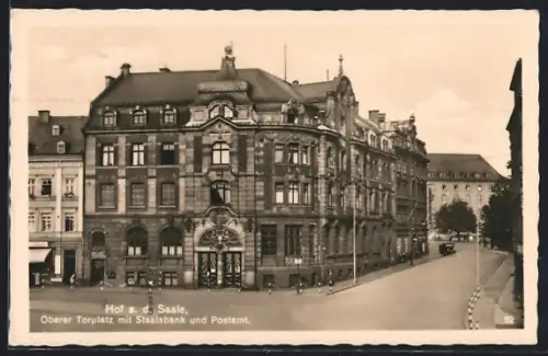 AK Hof a. d. Saale, Oberer Torplatz mit Staatsbank und Postamt