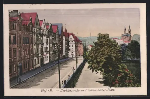 AK Hof i. B., Sophienstrasse und Wittelsbacher Platz