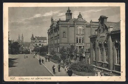 AK Hof i. B., Schulhaus mit Wörthstrasse