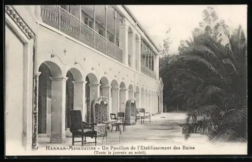AK Hammam-Meskoutine, Un Pavillon de l`Etablissement des Bains
