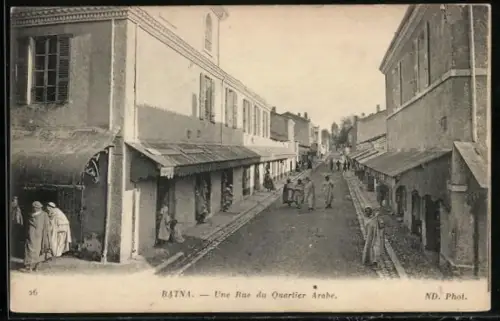 AK Batna, Une Rue du Quartier Arabe