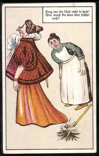 AK Al droegt ge `t hoofd veel..., Dienstmädchen und edle Dame