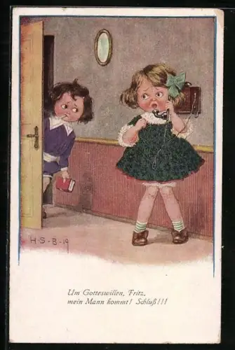 Künstler-AK H.S.B.: Um Gotteswillen, Fritz, mein Mann kommt! Schluss!!!