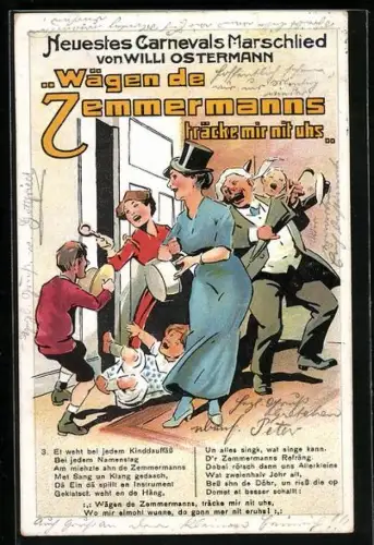 AK Carnevals-Marschlied von Willi Ostermann: Wägen de Zemmermanns träcke mir nit uhs...