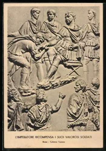 AK Roma, L`Imperatore Ricomüensa I Suoi Valorosi Soldati