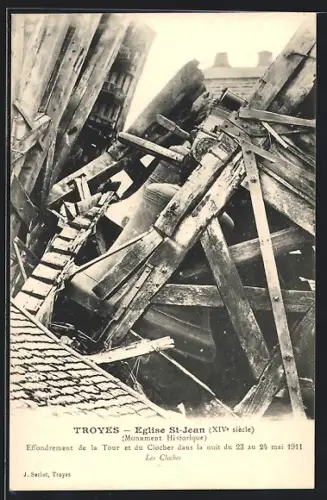 AK Troyes, Eglise St-Jean, Effondrement de la Tour et du Clocher de 1911, Les Cloches, Katastrophe