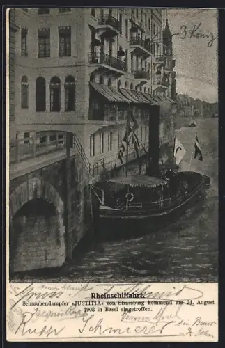 AK Basel, Schraubendampfer Justitia von Strassburg kommend am 24.08.1903 in der Stadt angekommen