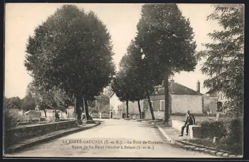 AK La Fertè-Gaucher, Le Pont de Cordelin