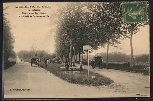 AK La Ferté-Gaucher, Le Calvaire, Croisement des routes