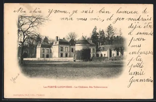 AK La Ferté-Loupière, Le Château des Taboureaux