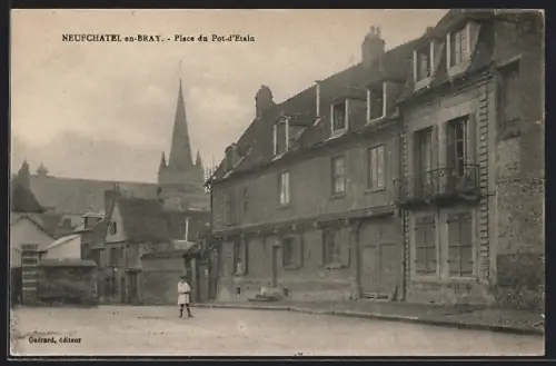 AK Neufchâtel-en-Bray, Place du Pot-d`Etain