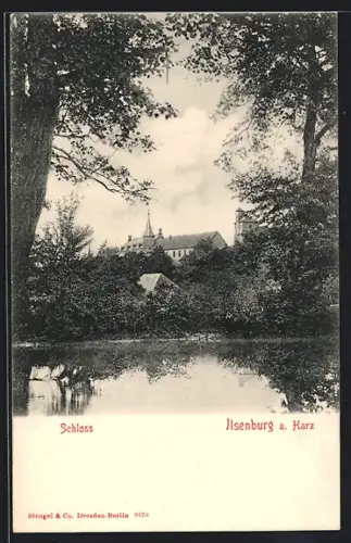 AK Ilsenburg /Harz, Schloss vom Teich aus gesehen