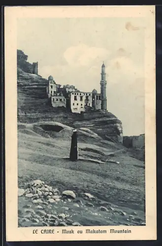 AK Le Caire, Mosk ou Makatam Mountain