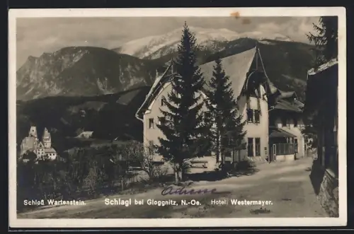 AK Raach am Hochgebirge, Schlagl bei Gloggnitz, Hotelk Westermayer und Schloss Wartenstein