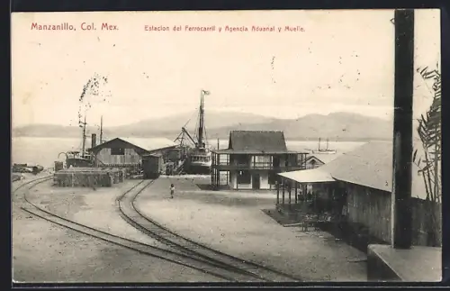 AK Manzanillo, Estacion del Ferrocarril y Agencia Aduanal y Muelle