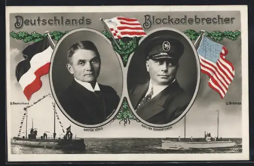 AK U-Boot Deutschland und U-Boot Bremen, Kapitän König und Kapitän Schwartzkopf, Deutschlands Blockadebrecher