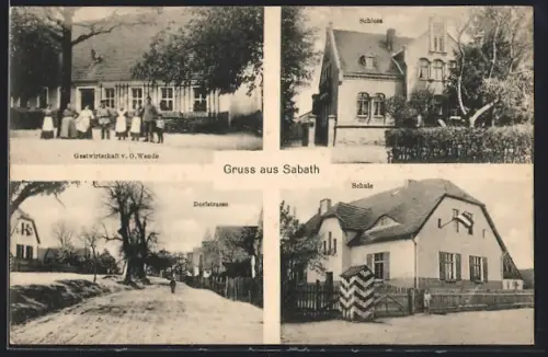 AK Sablath, Gastwirtschaft v. O. Wende, Schloss, Dorfstrasse, Schule