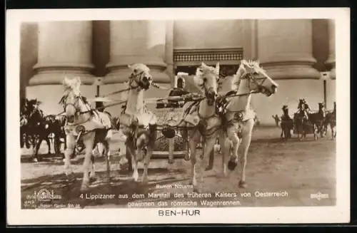 AK Ben-Hur, Filmszene mit 4 Lippizanern aus dem Marstall des früheren Kaisers von Österreich, Ramon Novarro