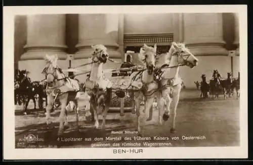 AK Ben-Hur, Filmszene mit 4 Lippizanern aus dem Marstall des früheren Kaisers von Österreich, Ramon Novarro